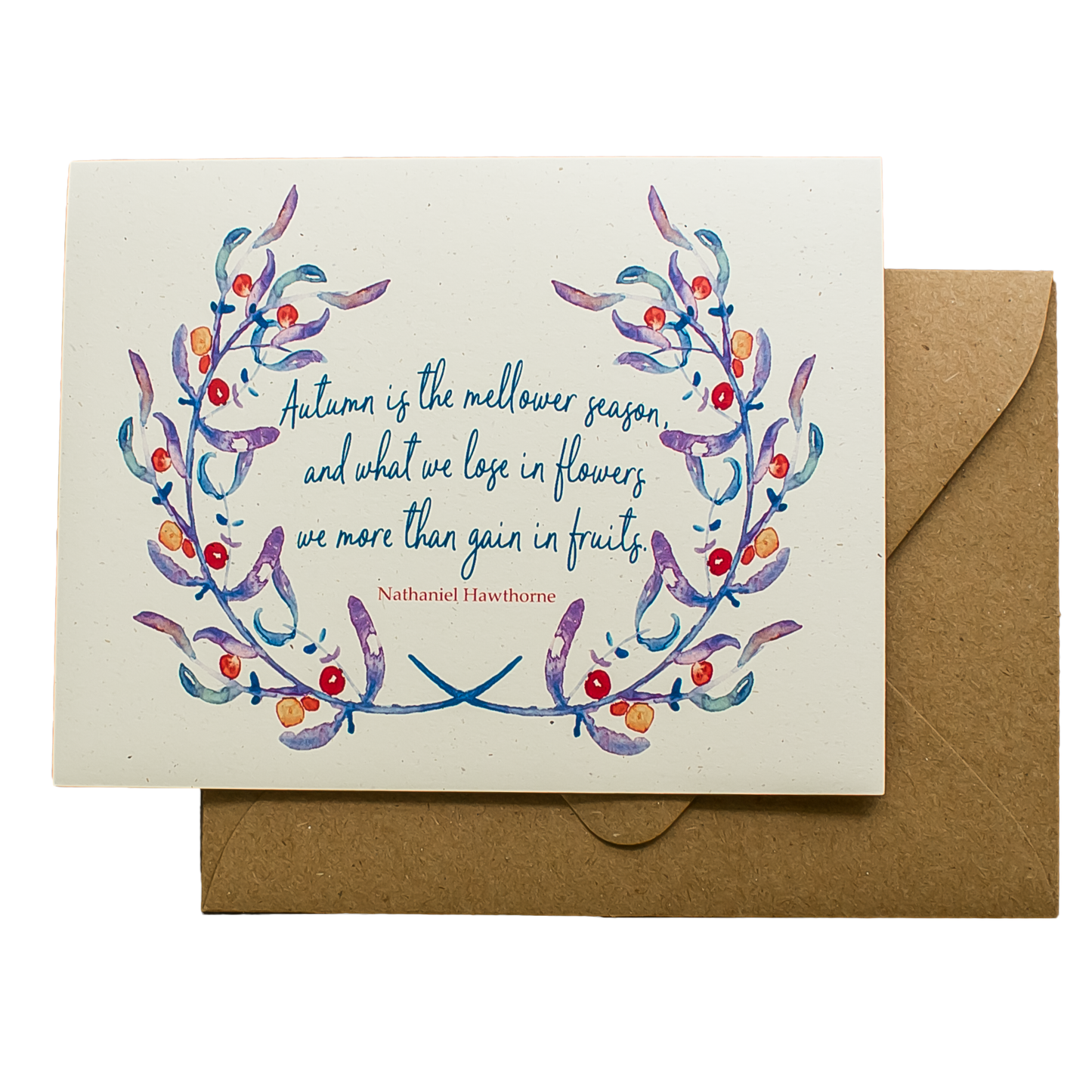 Autumn is the mellower season (Nathaniel Hawthorne card)