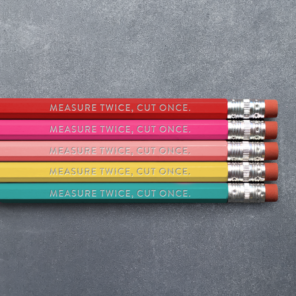 Measure Twice, Cut Once pencils (set of 5)