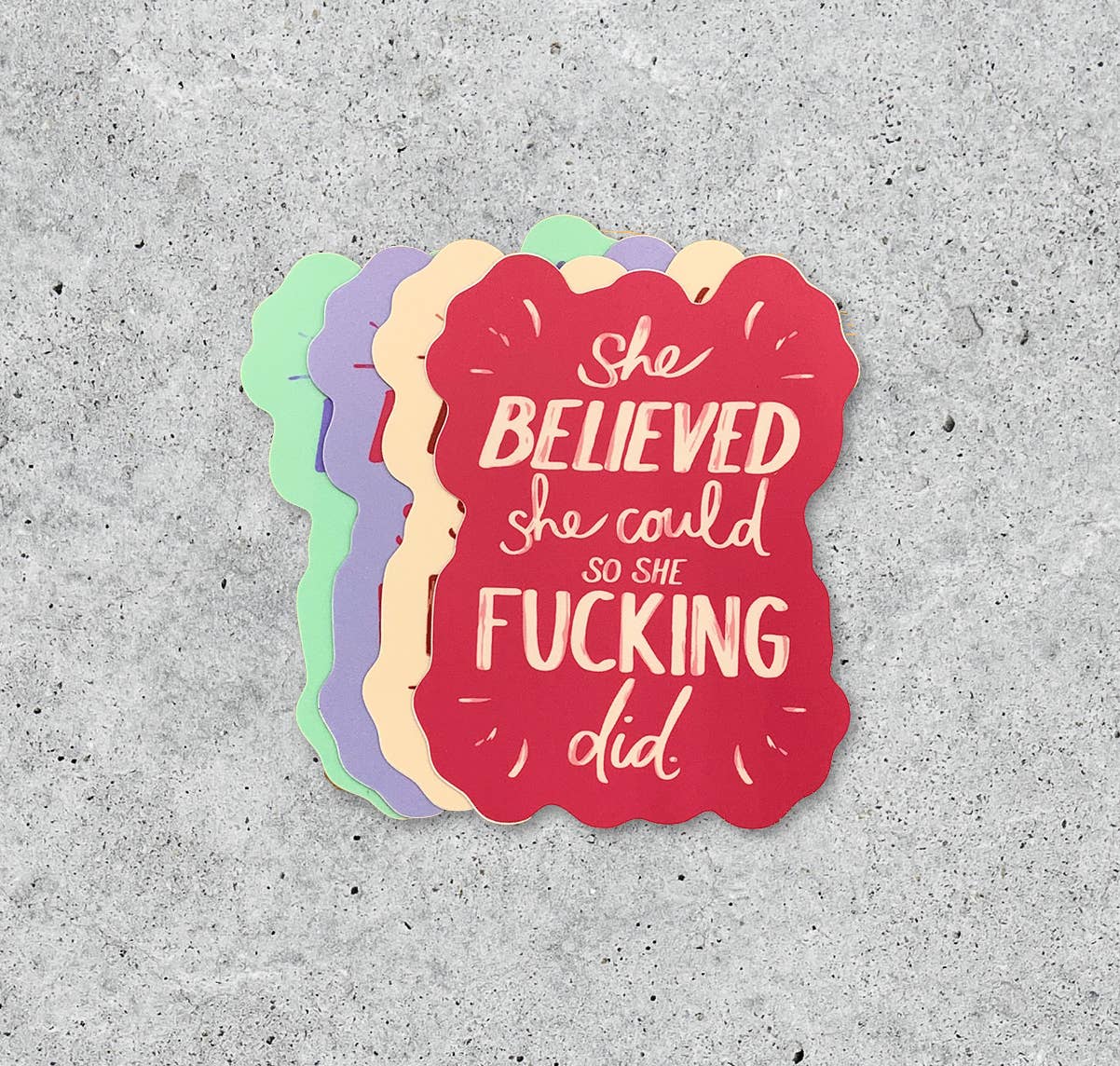 She Believed She Could vinyl sticker