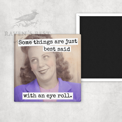 Eye roll magnet