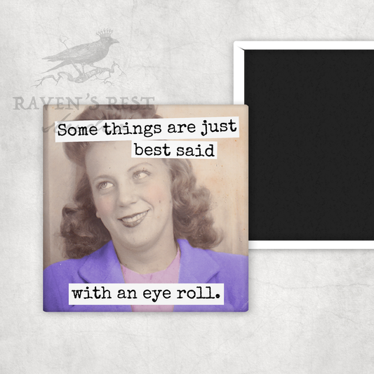Eye roll magnet