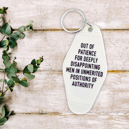 Out of Patience for Disappointing Men keychain