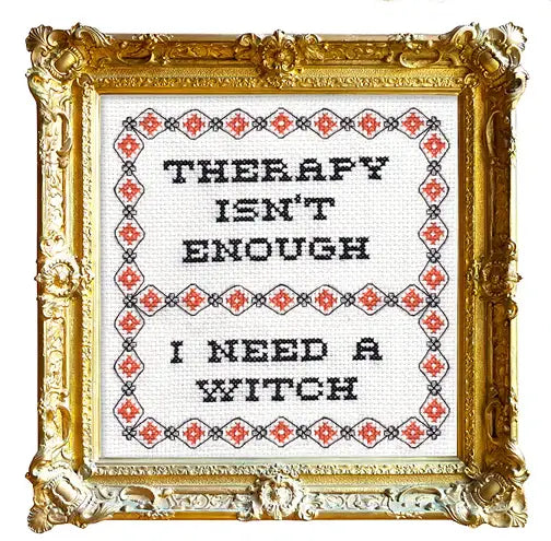 Therapy Isn't Enough Deluxe Cross Stitch Kit