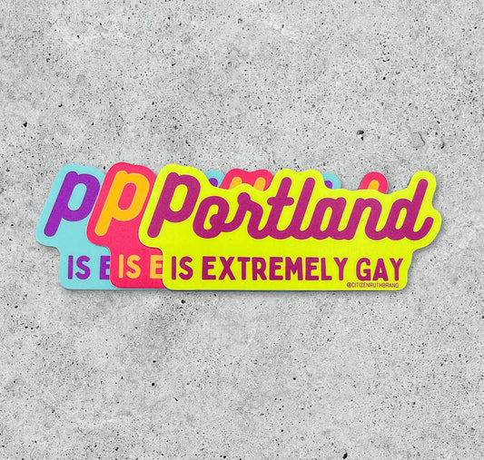 Portland Is Extremely Gay sticker