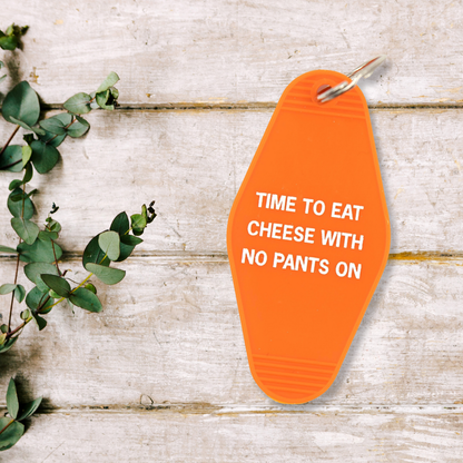 Time To Eat Cheese with No Pants On Keychain