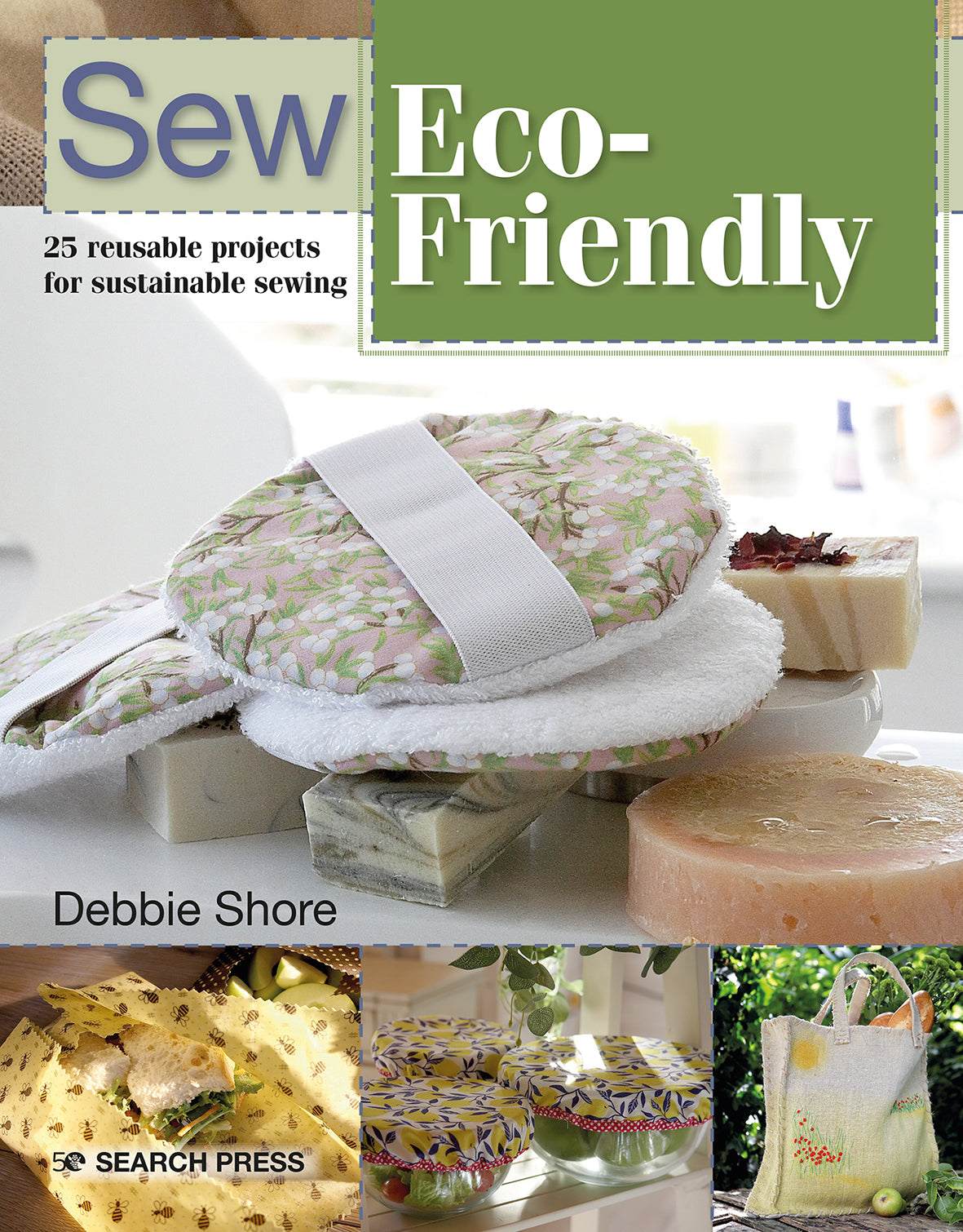 Sew Eco-Friendly by Debbie Shore