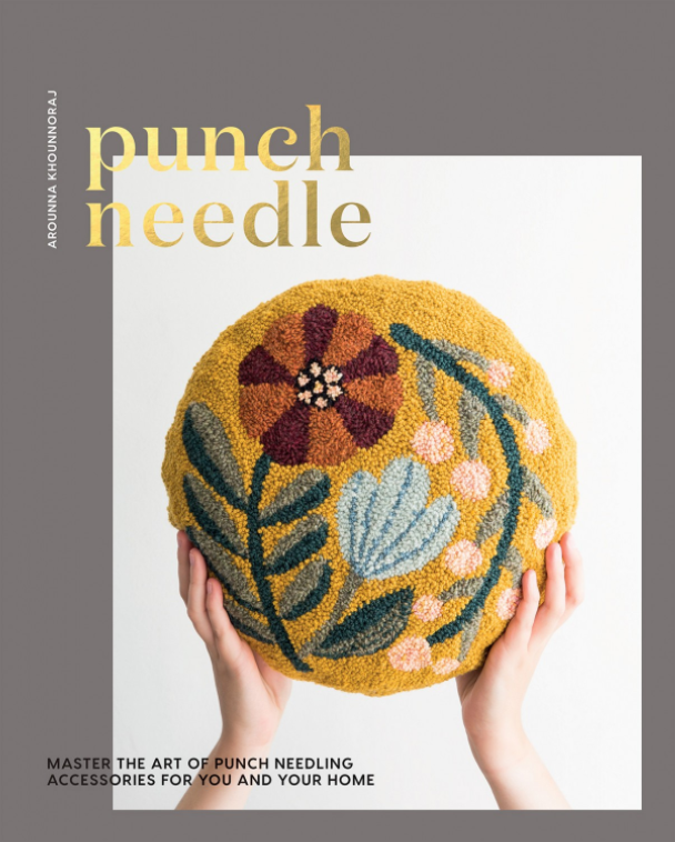 Punch Needle: Master the Art of Punch Needling Accessories For You and Your Home