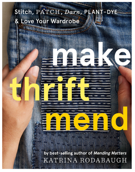 Make Thrift Mend by Katrina Rodabaugh