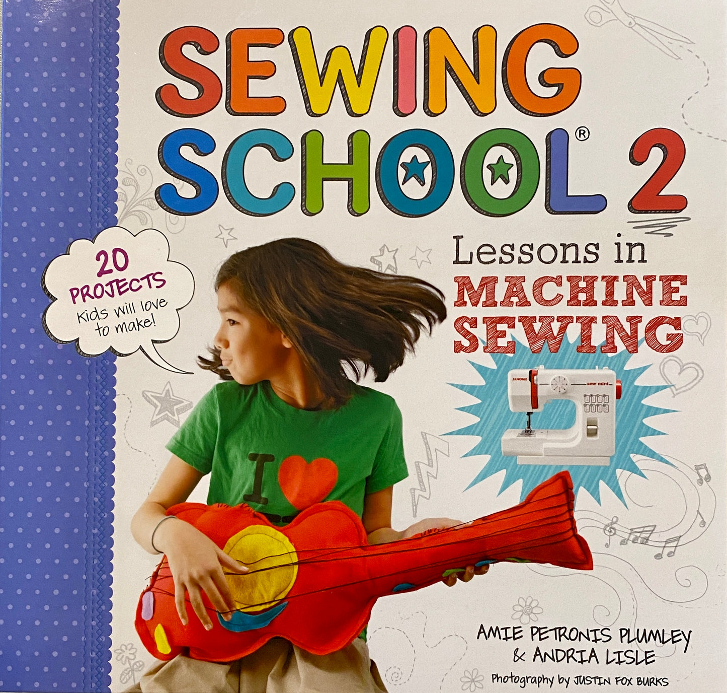 Sewing School 2: Lessons in Machine Sewing
